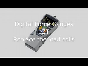 [Users Guide] Digital Force Gauges eZT Replace the load cells