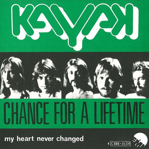 Kayak - Chance For A Lifetime