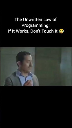 😂 The #1 Rule of Programming: If It Works, Don't Touch It! #developer #programming #coding #tech #ai