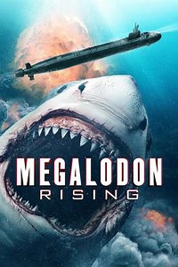 Megalodon Rising (2021) - Movie