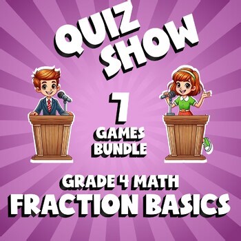 7 QUIZ SHOW Math Games - Fraction Basics - Grade 4 No Prep Review