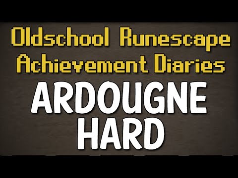 Ardougne Hard Achievement Diary Guide | Oldschool Runescape