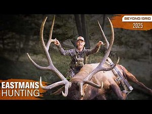 Monster Archery Bull! A Bow Hunting Dream | Eastmans' Beyond the Grid