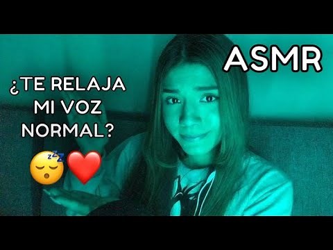 ASMR ESPAÑOL / Te HAGO ASMR con mi VOZ NORMAL / ASMR VISUAL