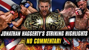 Jonathan Haggerty’s Devastating Striking Style Fight Highlights