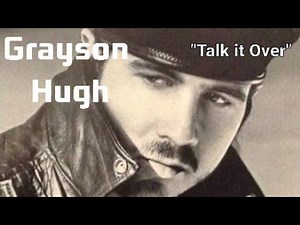 ▪ Grayson Hugh - "Talk it Over" [Lyrics Video]