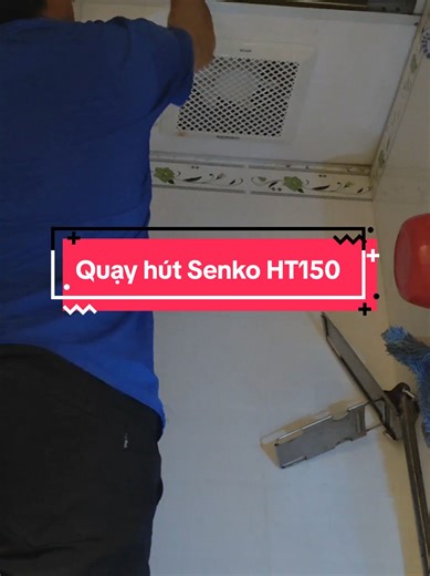 Lắp Quạt Hút Mùi Senko HT150 Cho Toilet