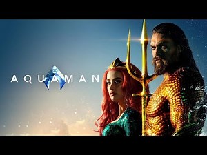 Aquaman 2018 Full Movie | Jason Momoa, Amber Heard, Patrick Wilson | Review & Analysis
