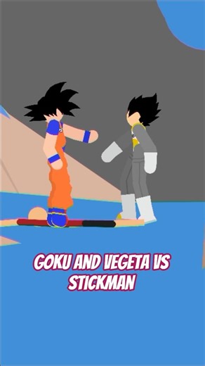 Goku and Vegeta VS stickman|#animation #gokubeast