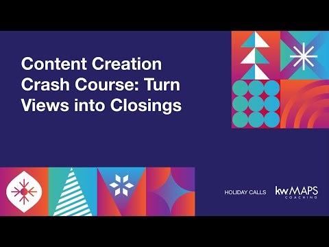 Content Creation Crash Course: Turn Views into Closings