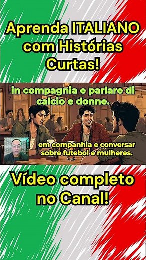 🇮🇹APRENDA ITALIANO de uma forma DIVERTIDA com HISTÓRIAS CURTAS | Vídeo completo no canal!