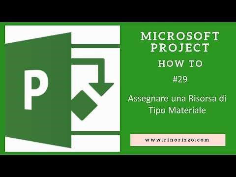 29 - Assegnare una Risorsa di Tipo Materiale in Microsoft Project