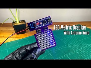 How to make an 8x8 LED matrix display using an Arduino Nano | LED Matrix display Arduino