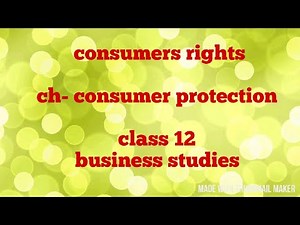 Consumer rights (class 12 business studies) || consumer protection