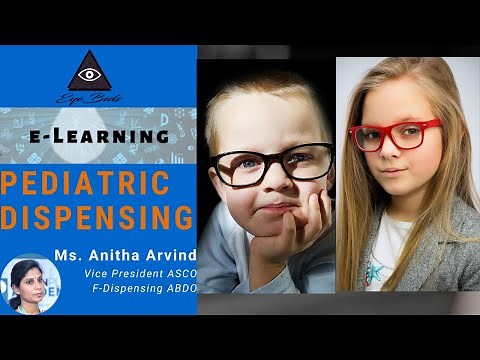 Ep01 - Optometry Pediatric Dispensing (EyeBids e-Learning)