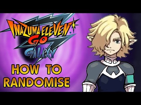 How to Completely Randomise your Inazuma Eleven GO: Galaxy Supernova or Big Bang