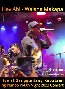 Hev Abi - Walang Makapa Live at SK Pembo Youth Night 2023