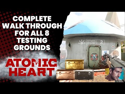 All 8 Testing Grounds (Complete Walkthrough) - Atomic Heart