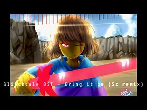 GLITCHTALE OST - Bring it on [Frisk's theme] (Hardcore remix)
