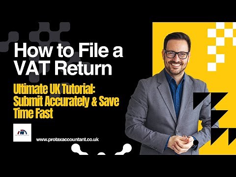 How to File a VAT Return in the UK (2025-26 Guide) | Pro Tax Accountant
