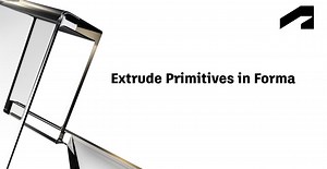 AEC Collection Quick Start Guide for Architecture - Extrude primitives in Forma | Autodesk
