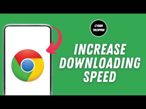 How to Increase Downloading Speed in Chrome