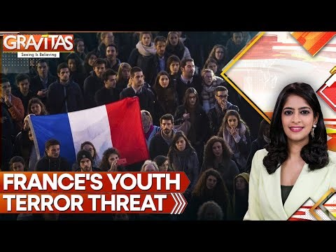 France Faces a New Breed of Jihadists as Youth Radicalization Surges | Gravitas