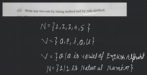 (3) Write any two sets by listing method and by rule method.... | Filo