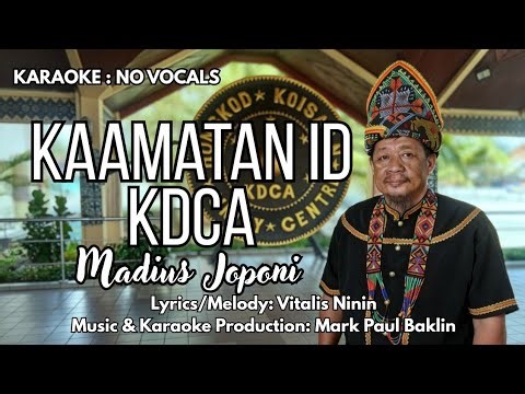 Kaamatan Id KDCA [Karaoke No Vocals] - Madius Joponi