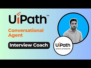 Build a Conversational Agent in UiPath | Step-by-Step Tutorial with Example