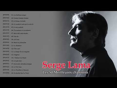 Serge Lama Les Plus Grands Succès - Best Of Serge Lama Full Album 2020