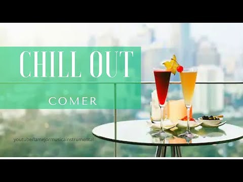 Musica Para Comer Tranquillo y Relajado (Chillout - Lounge)