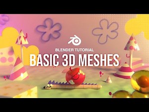 Blender Tutorial | Basic 3D Meshes
