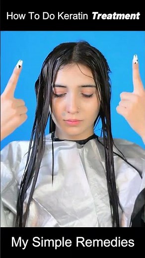 How To Do Keratin Treatment At Home - Step By Step Brazilian KERATIN TUTORIAL