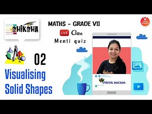 Visualising Solid Shapes - L2 | NCERT Class 7 Maths Chapter 15 | Young Wonders | Priya Ma'am