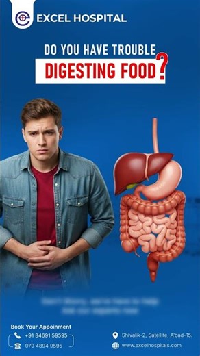Trouble Digesting Food? Causes, Symptoms & Gastro Treatment | Excel Hospital Ahmedabad