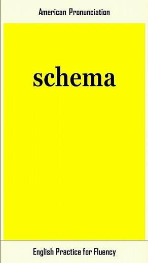 schema, How to Say or Pronounce SCHEMA in American, British English, Pronunciation