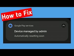 Device Managed by admin automatically resetting soon