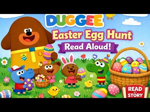 🥚 Hey, Duggee: Easter Egg Hunt - Read Aloud 🐣