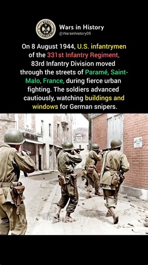 U.S. Infantrymen Face Snipers in Saint-Malo | August 1944 #ww2