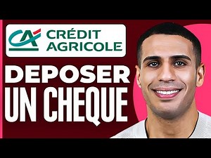 Comment Deposer Un Cheque Credit Agricole ( 2026 )