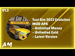 Taxi Sim 2022 Evolution MOD APK V1.3 |Unlimited Money/Gold - Latest Version ~ Andro Mods