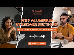 Why Aluminium Standard Sections are Essential for Modern Industries | Eleanor Industries