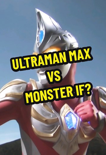 Ultraman Max Battles Monster IF in Epic Showdown