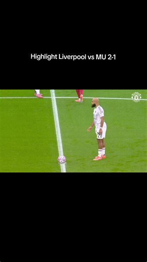 Liverpool vs Manchester United Match Highlights