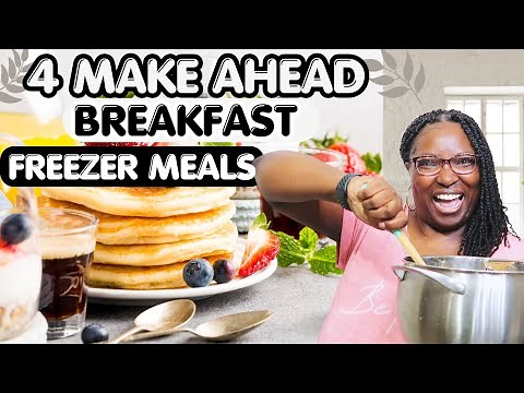 4 Quick & Easy Breakfast Freezer Meal Ideas | Meals That Save Time & Money