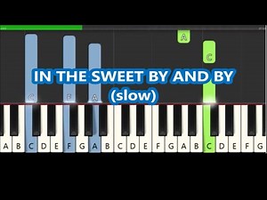 How to Play the Hymn, In The Sweet By And By on Piano (Slow Tutorial)