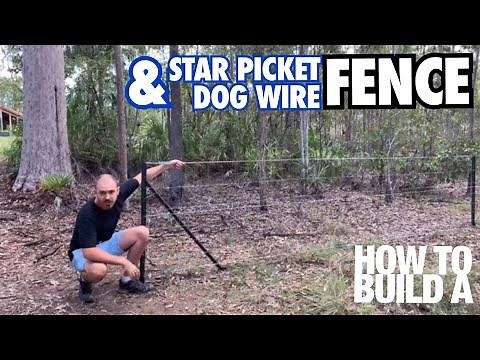 How to Build a Star Picket Dog Fence