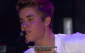 【中英字幕】Justin Bieber-One Time