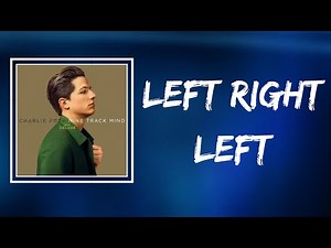 Charlie Puth - Left Right Left (Lyrics)